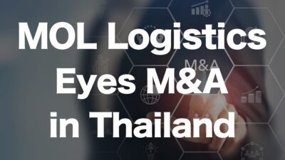 MOL Logistics Eyes M&A in Thailand: Expanding into Non-Japanese Markets | IINO san's Logistics News