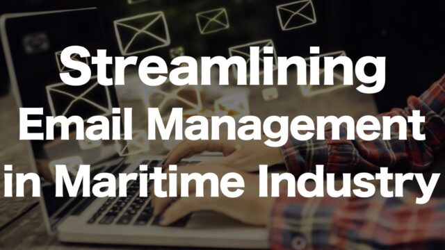 Streamlining Email Management in the Maritime Industry: Kepler’s Innovative Tool | IINO san's Logistics News